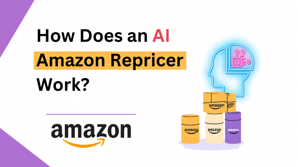 How Does an AI Amazon Repricer Work? 1 ai amazon repricer