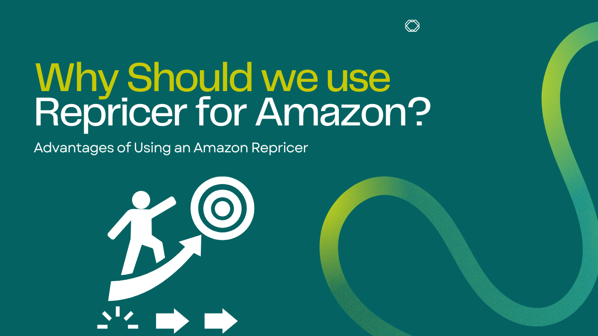 Why Should we use Repricer for Amazon?