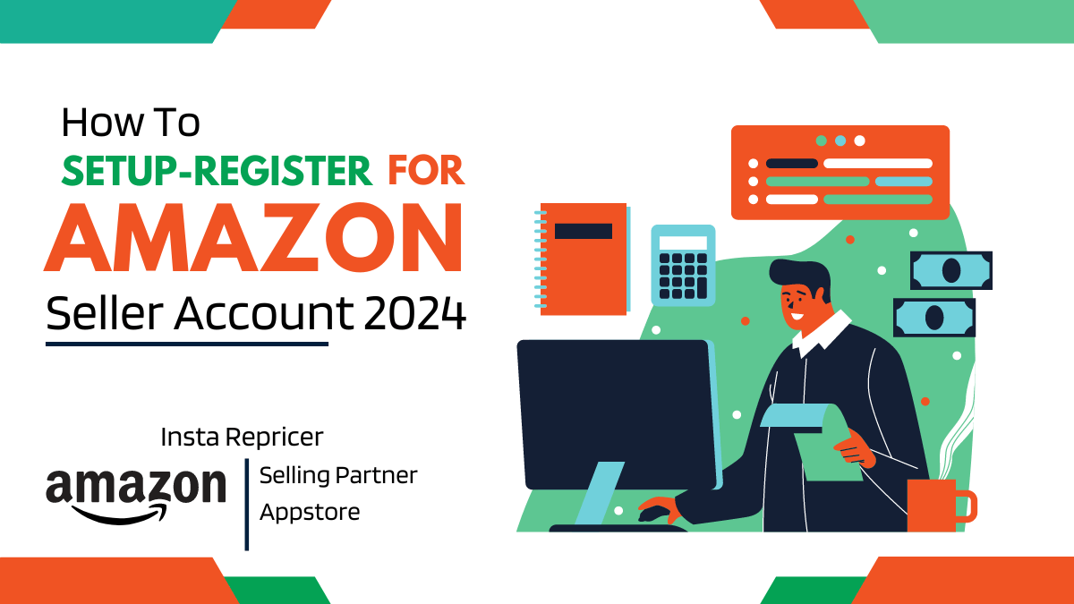 How to Setup or Register for Amazon Seller Account 2024