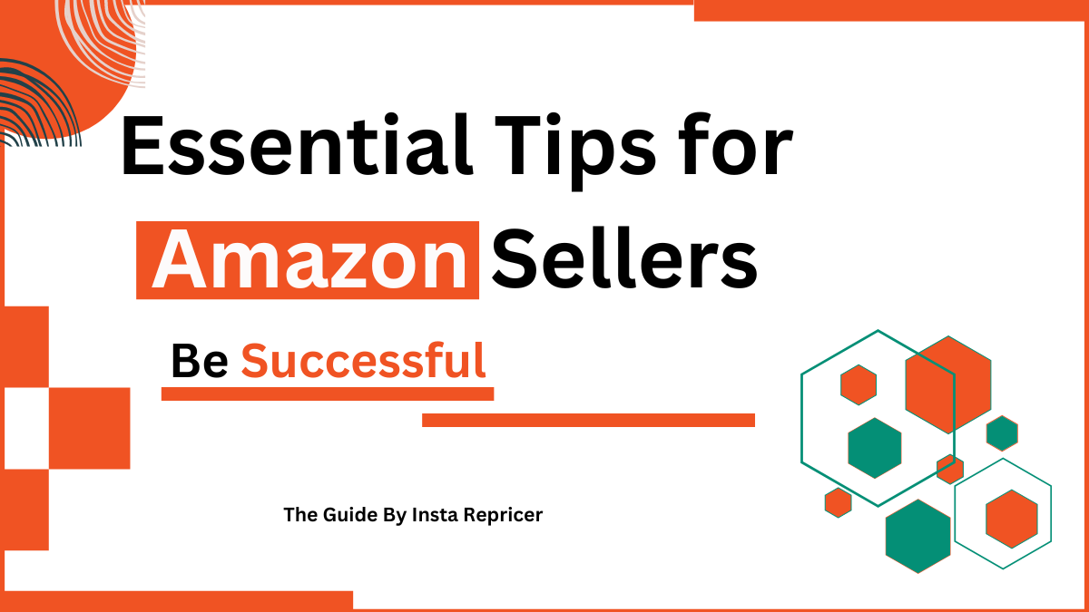 Essential Tips for Amazon Sellers