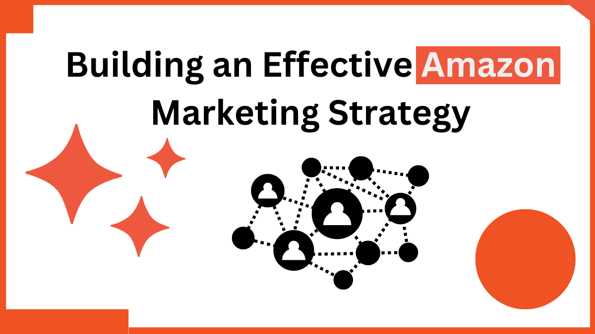 Insta repricer 52 Building an Effective Amazon Marketing Strategy