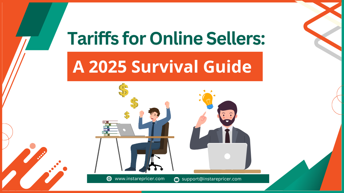 Tariffs for Online Sellers: A 2025 Survival Guide
