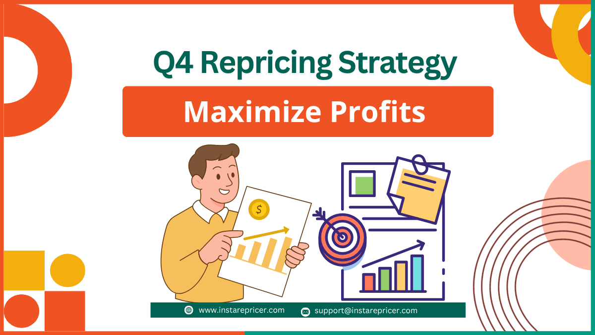Q4 Repricing Strategy: Maximize Profits During Seasonal Amazon Demand