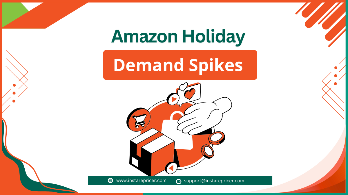 Amazon Holiday Demand Spikes Explained and How Pricing Should Respond