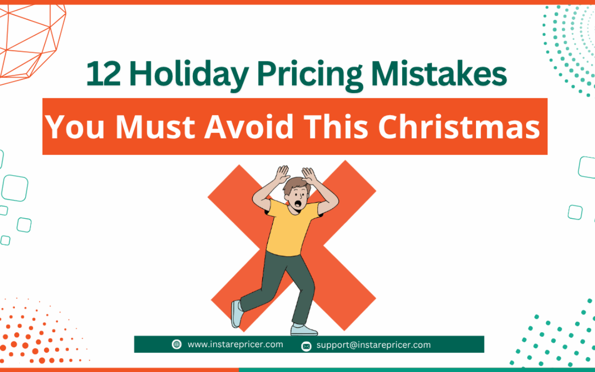 12 Holiday Pricing Mistakes Amazon Sellers Must Avoid This Christmas