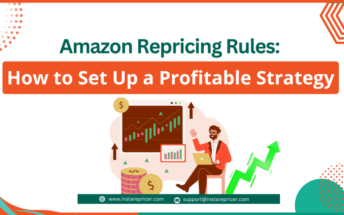 Amazon Repricing Rules: How to Set Up a Profitable Strategy