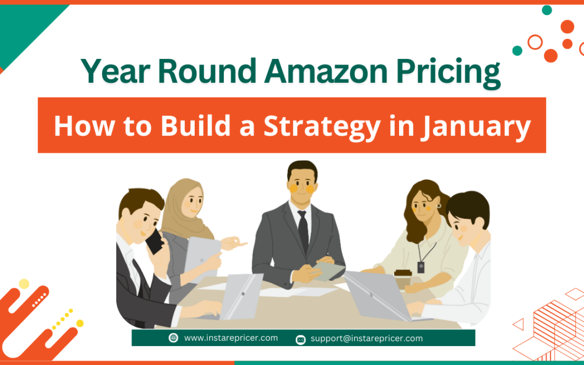 Year Round Amazon Pricing: How to Build a Strategy Starting in January