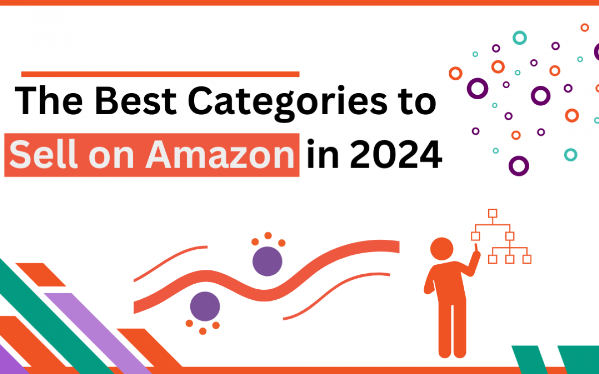 The Best Categories to Sell on Amazon in 2024″: